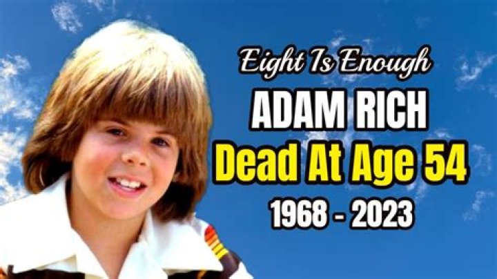 Former Child Star, Adam Rich of ‘Eight Is Enough’ Fame Dead at 54