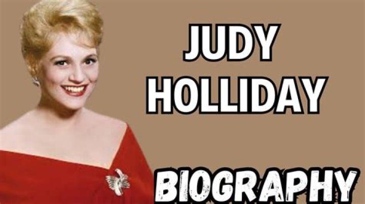 Judy Holliday - Bio, Age, Wiki, Facts and Family