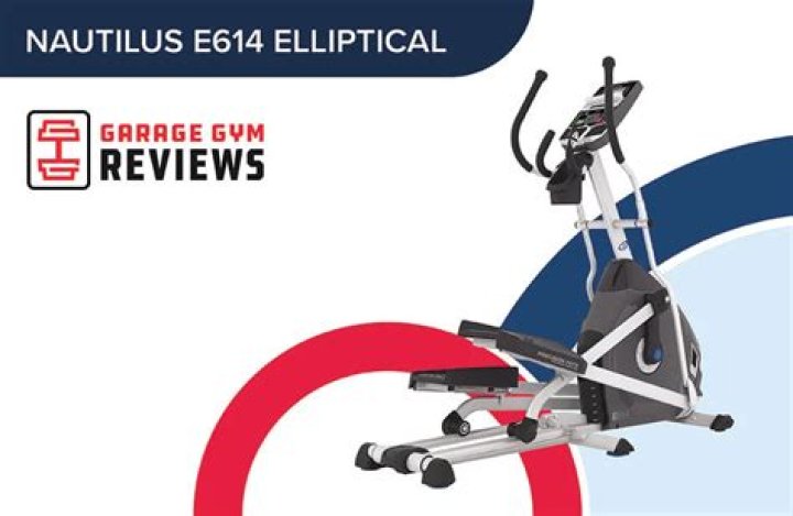 Nautilus E614 Elliptical Review